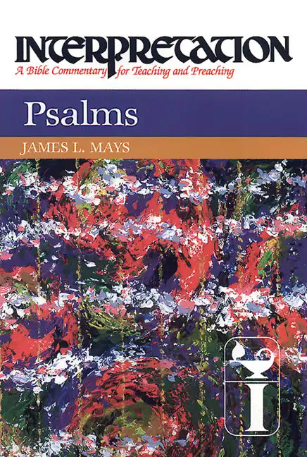 Psalms: Interpretation: A Bible Commentary for Teaching and Preaching - Hardcover