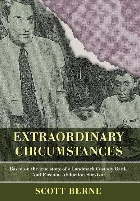 Extraordinary Circumstances: Based on the True Story of a Landmark Custody Battle and Parental Abduction Survivor - Hardcover