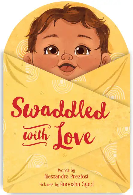 Swaddled with Love - Board Book