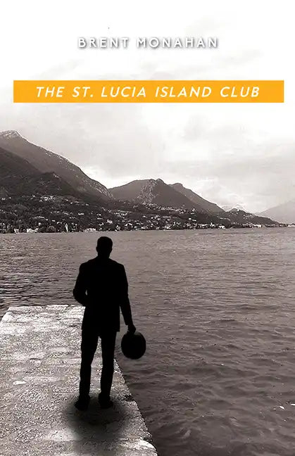 The St. Lucia Island Club: A John Le Brun Novel, Book 5 - Paperback