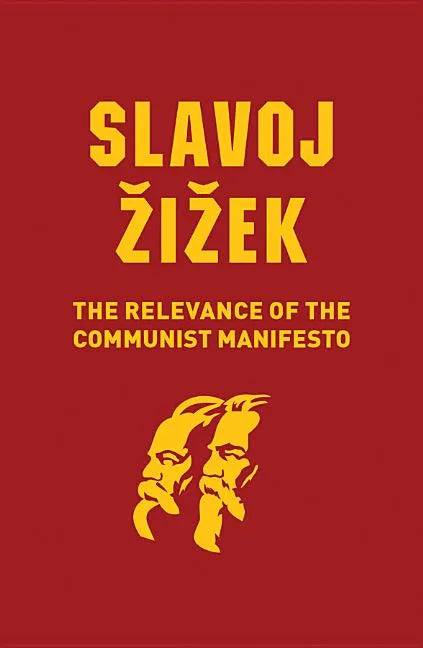 The Relevance of the Communist Manifesto - Paperback