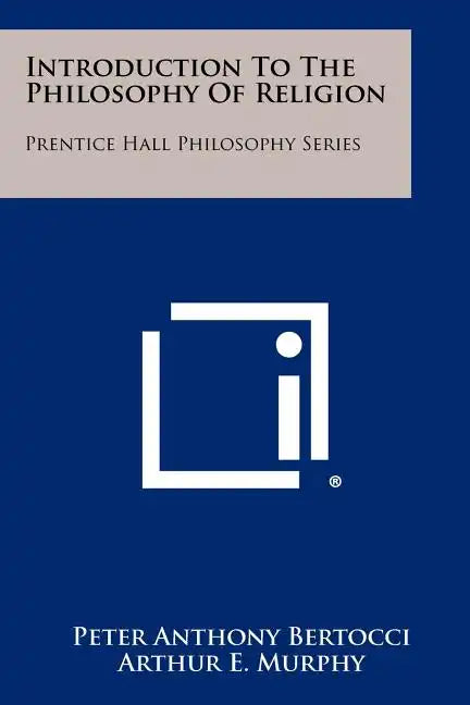 Introduction To The Philosophy Of Religion: Prentice Hall Philosophy Series - Paperback