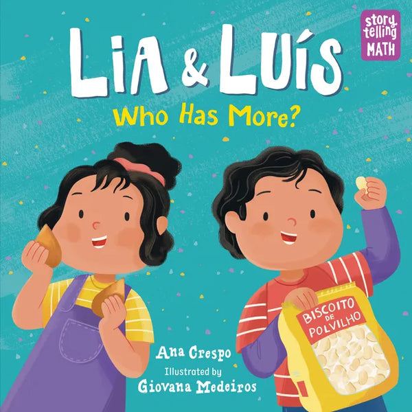 Lia & Luis: Who Has More?: Who Has More? - Paperback