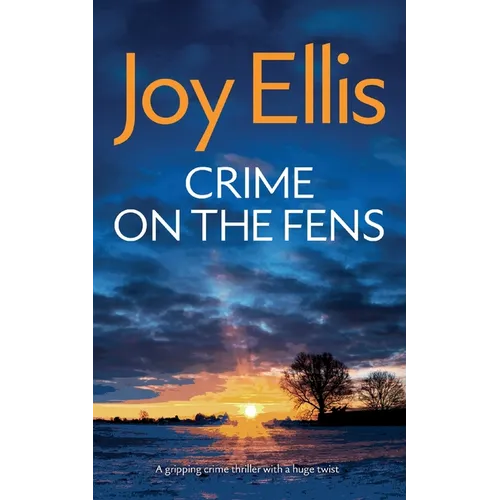 CRIME ON THE FENS a gripping crime thriller with a huge twist - Paperback
