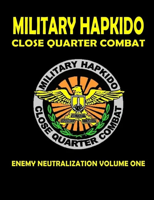 Military Hapkido Enemy Neutralization - Paperback