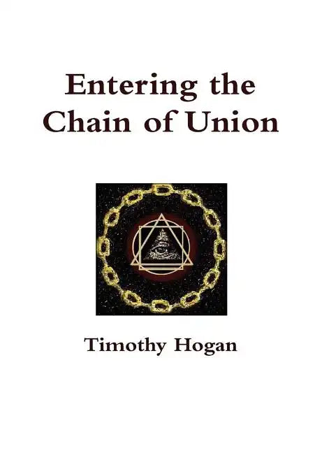 Entering the Chain of Union - Hardcover