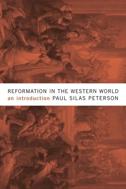 Reformation in the Western World: An Introduction - Paperback