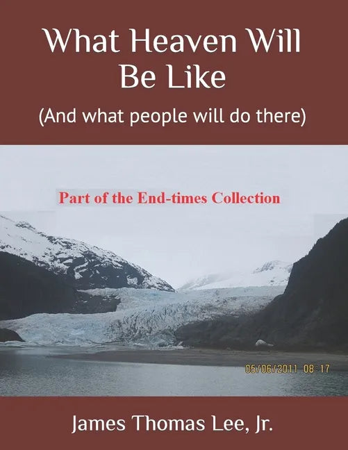 What Heaven Will Be Like - Paperback