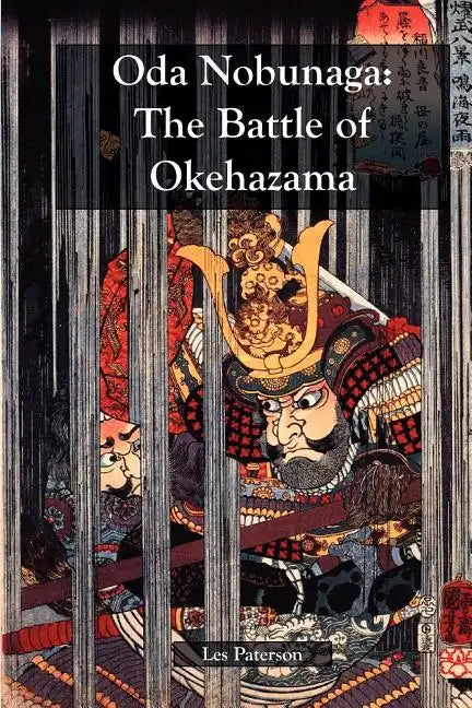 Oda Nobunaga: The Battle of Okehazama - Paperback