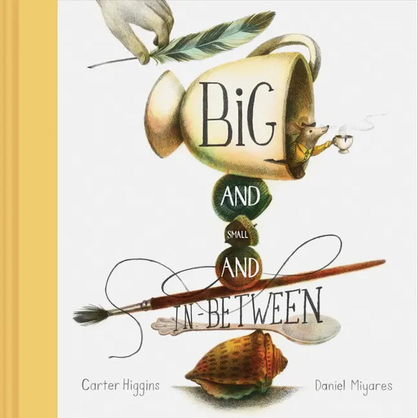Big and Small and In-Between - Hardcover