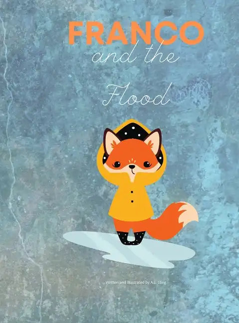 Franco and the Flood - Hardcover