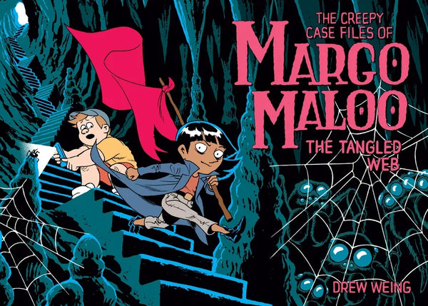 The Creepy Case Files of Margo Maloo: The Tangled Web - Hardcover
