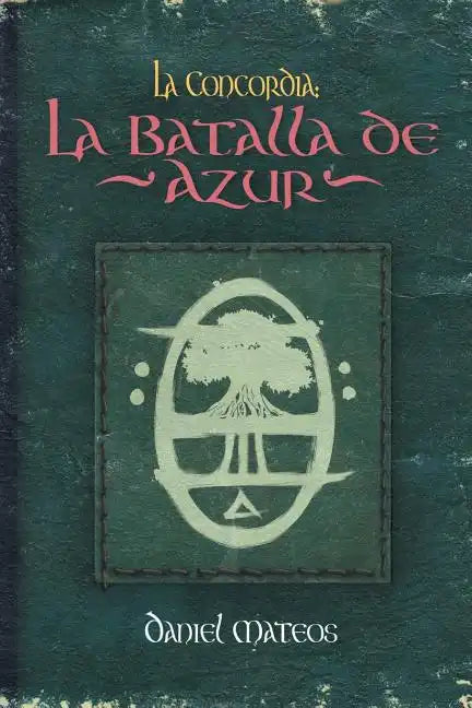 La Concordia: La Batalla de Azur - Paperback