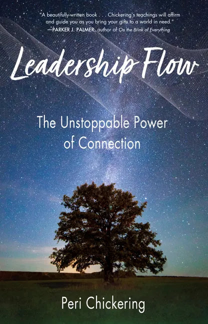 Leadership Flow: The Unstoppable Power of Connection - Paperback