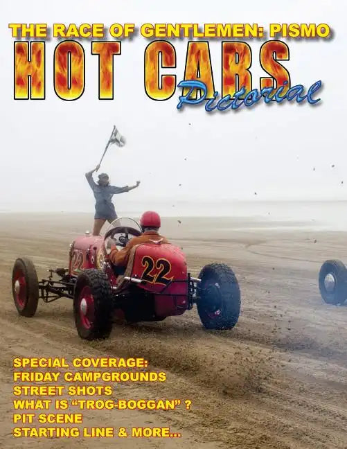 The Race of Gentlemen: PISMO: A Special HOT CARS Pictorial Issue! - Paperback