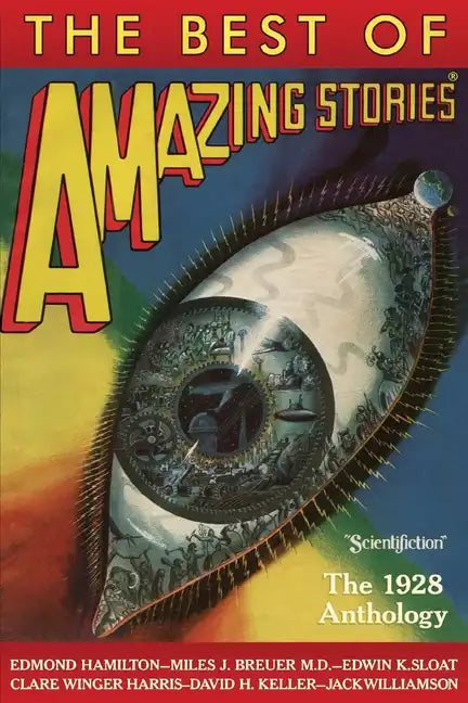 The Best of Amazing Stories: The 1928 Anthology - Paperback