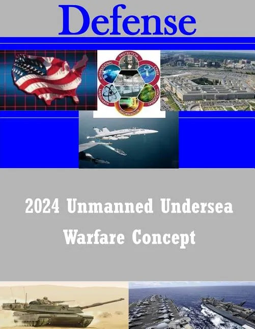 2024 Unmanned Undersea Warfare Concept - Paperback