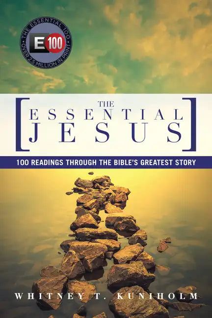 The Essential Jesus: 100 Readings Through the Bible's Greatest Story - Paperback