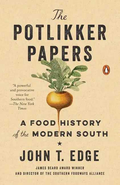 The Potlikker Papers: A Food History of the Modern South - Paperback