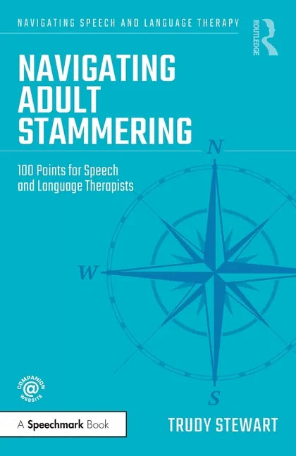 Navigating Adult Stammering: 100 Points for Speech and Language Therapists - Paperback