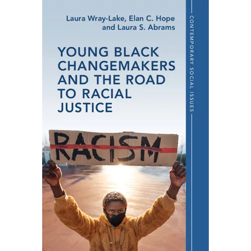 Young Black Changemakers and the Road to Racial Justice - Paperback