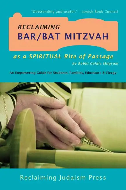 Reclaiming Bar/Bat Mitzvah: as a Spiritual Rite of Passage - Paperback