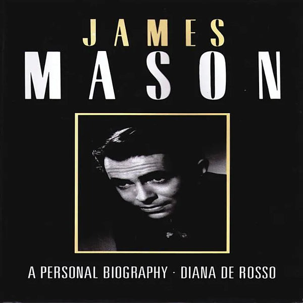 James Mason: A Personal Biography - Paperback