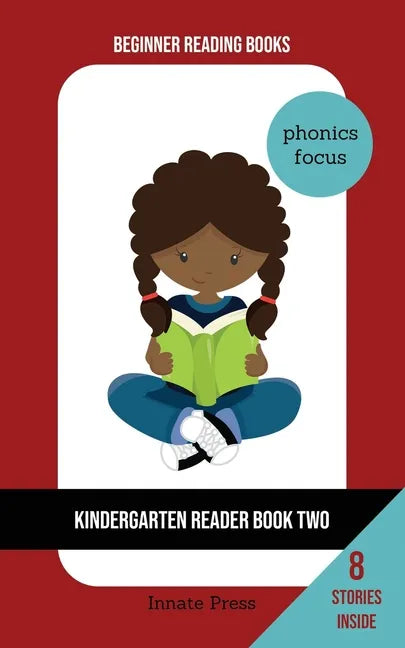 Kindergarten Reader Book Two: Phonics Focus - Paperback