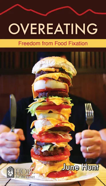 Overeating: Freedom from Food Fixation - Paperback
