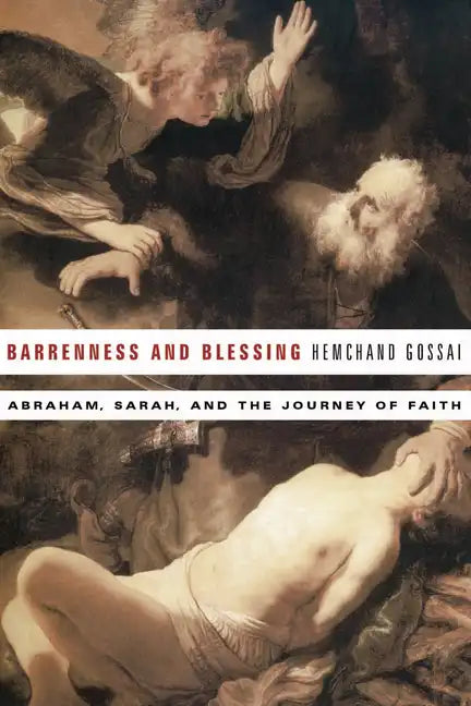 Barrenness and Blessing: Abraham, Sarah, and the Journey of Faith - Hardcover