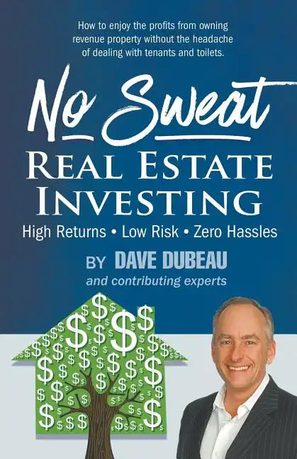 No Sweat Real Estate Investing: High Returns - Low Risk - Zero Hassles - Paperback