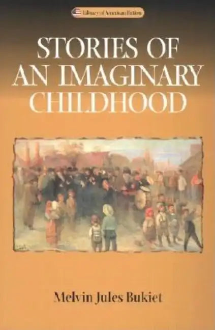 Stories of an Imaginary Childhood - Paperback