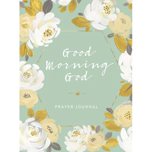 Good Morning God Prayer Journal - Paperback