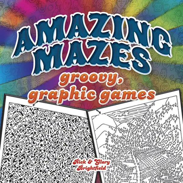Amazing Mazes: Groovy, Graphic Games - Paperback
