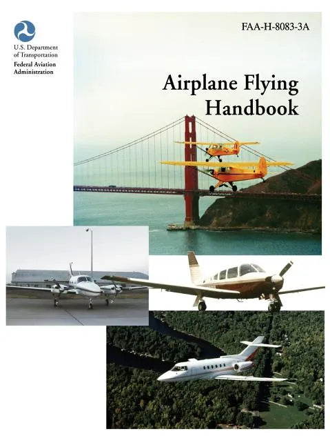 Airplane Flying Handbook (FAA-H-8083-3a) - Hardcover