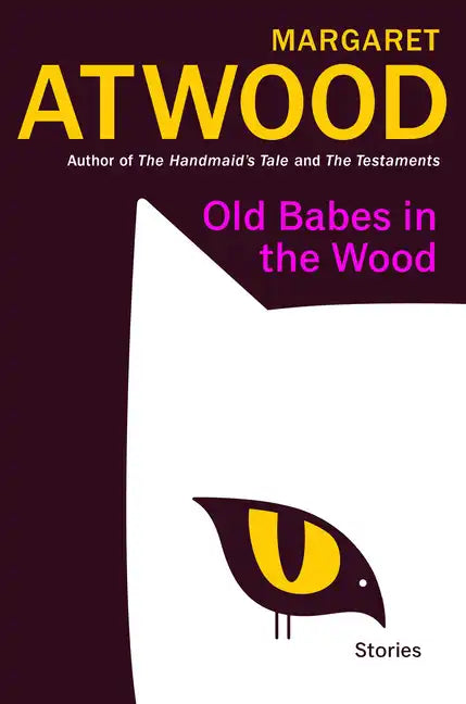 Old Babes in the Wood: Stories - Hardcover