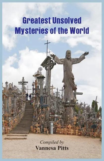 Greatest Unsolved Mysteries of the World - Paperback