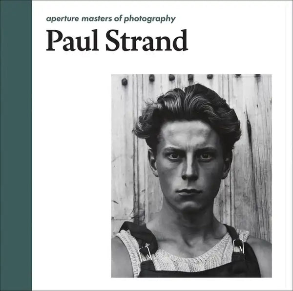 Paul Strand: Aperture Masters of Photography - Hardcover