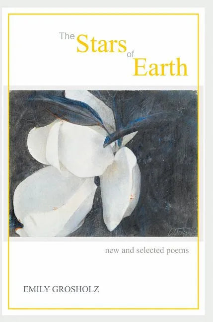 The Stars of Earth - new and selected poems - Paperback