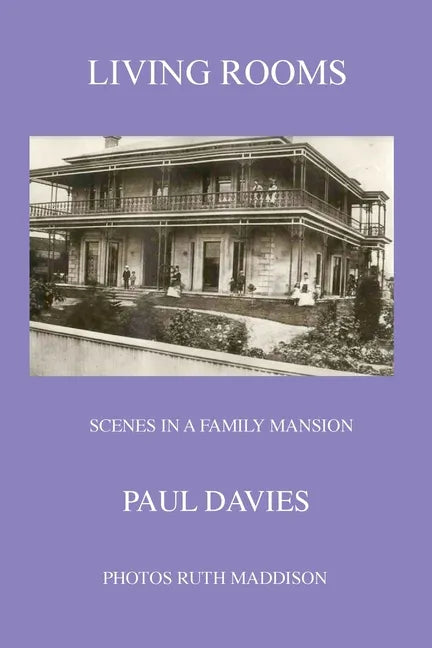 Living Rooms: Scenes in a Family Mansion - Paperback