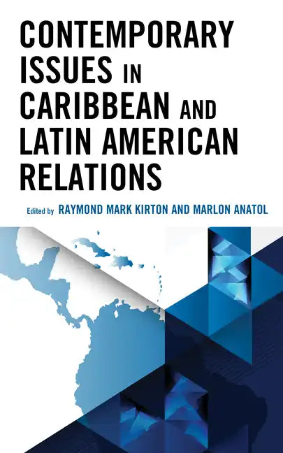 Contemporary Issues in Caribbean and Latin American Relations - Paperback
