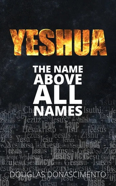 Yeshua: The Name Above All Names - Paperback