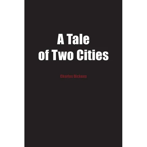 A Tale of Two Cities: A Story of the French Revolution - Paperback