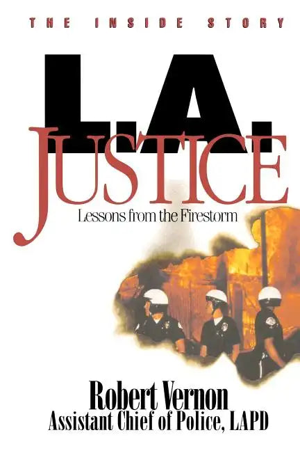 L.A. Justice: Lessons from the Firestorm - Paperback