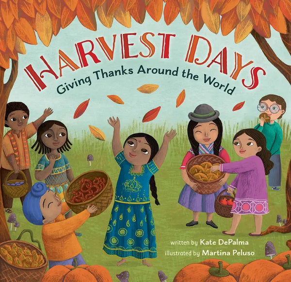 Harvest Days: Giving Thanks Around the World - Paperback