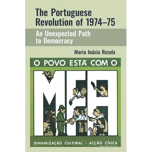 The Portuguese Revolution of 1974-1975: An Unexpected Path to Democracy - Paperback
