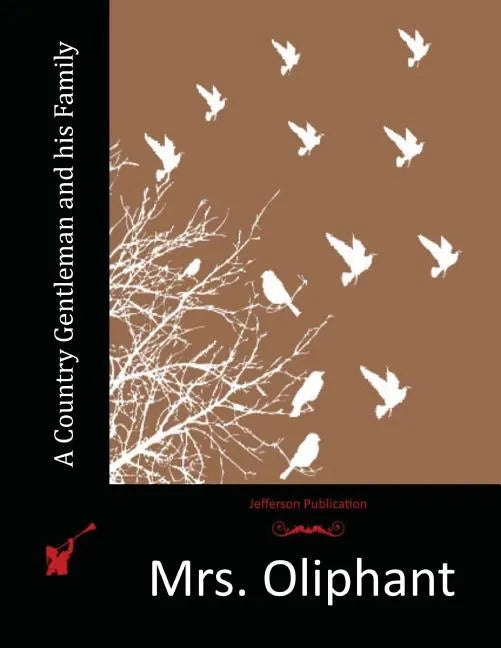 A Country Gentleman and his Family - Paperback