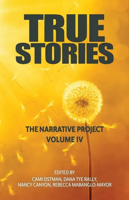 True Stories: The Narrative Project Volume IV - Paperback