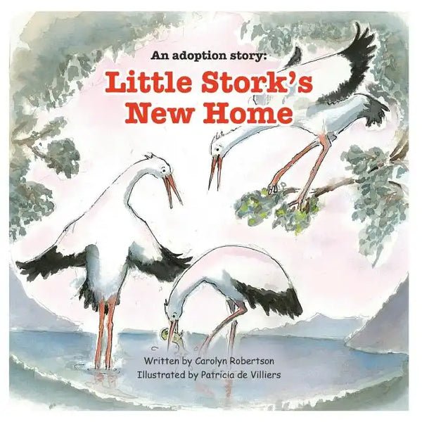 An adoption story: Little Stork's New Home - Paperback