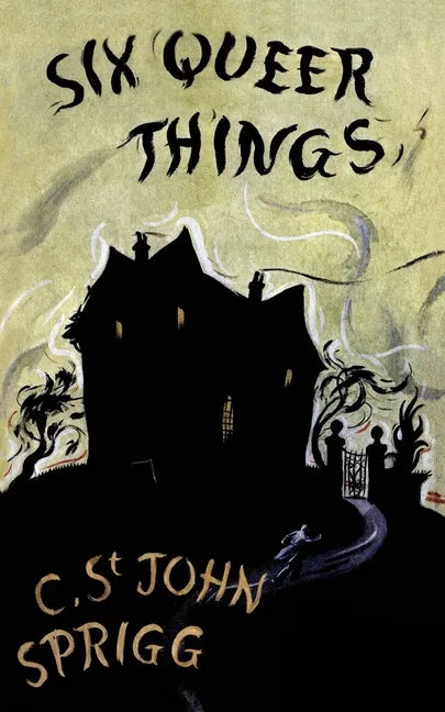 The Six Queer Things (Valancourt 20th Century Classics) - Paperback